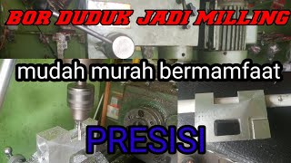 cara ubah bor duduk jadi milling.simak cara kerjanya