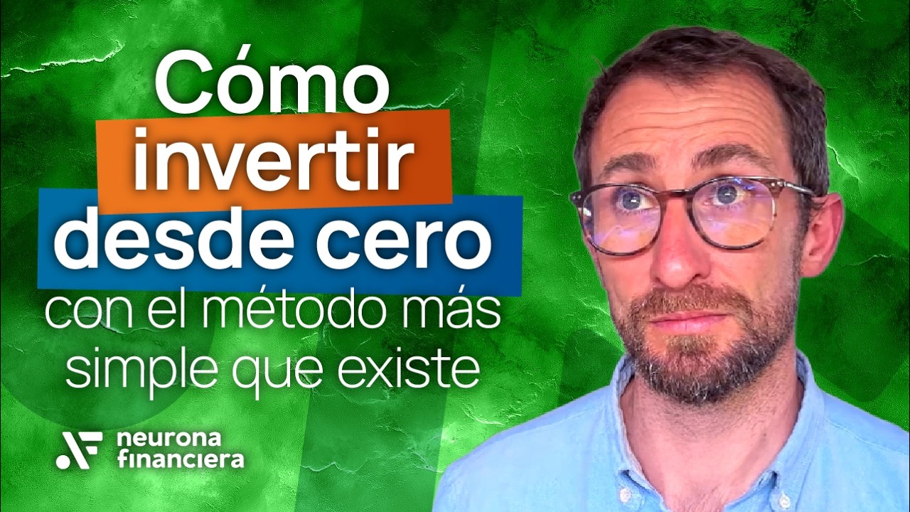 Cómo invertir desde cero con el método más simple que existe