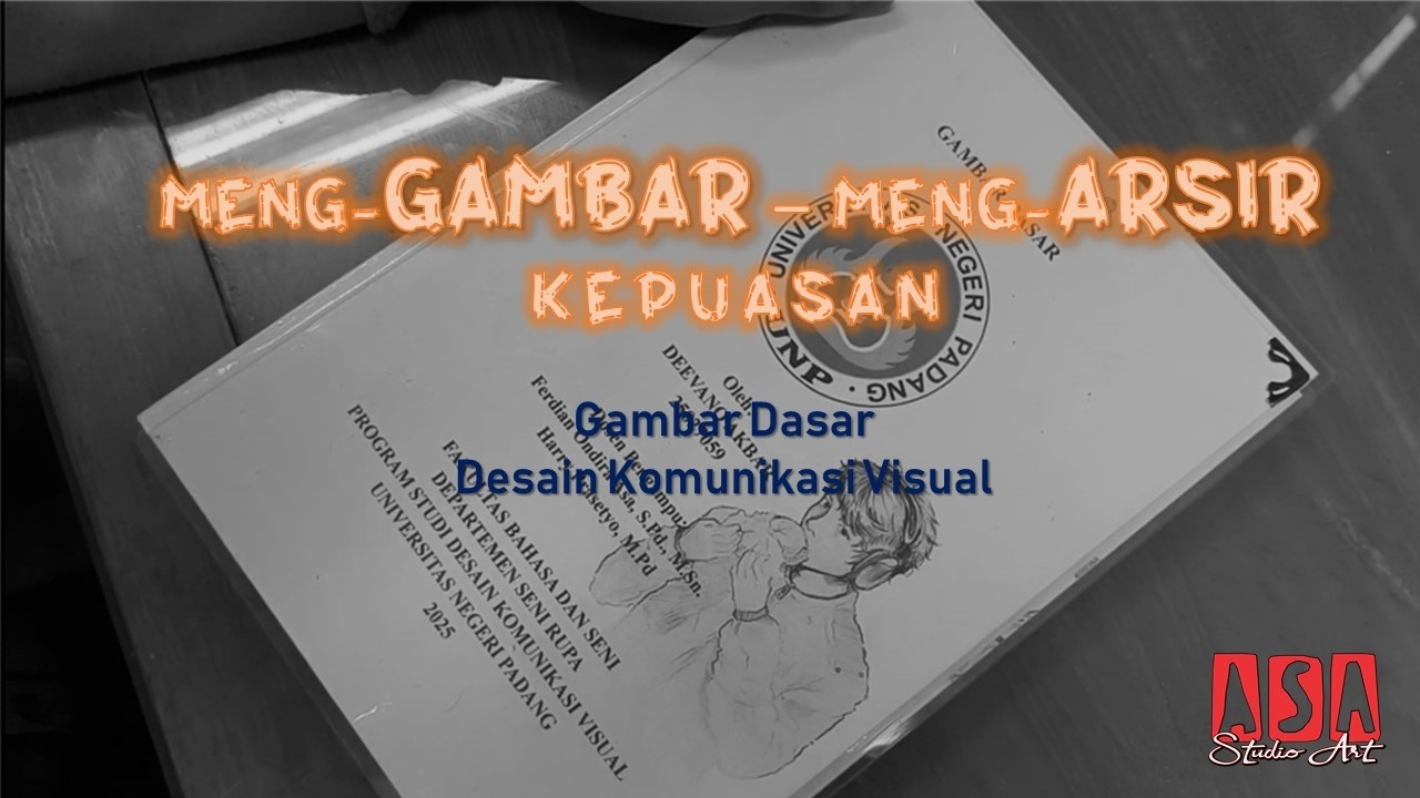 Menggambar, MengArsir dan Merasa Puas  -  Gambar Dasar
