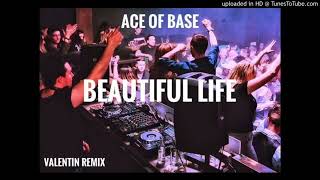 Download Lagu Ace of Base - Beautiful life (Valentine Remix) 2022 MP3