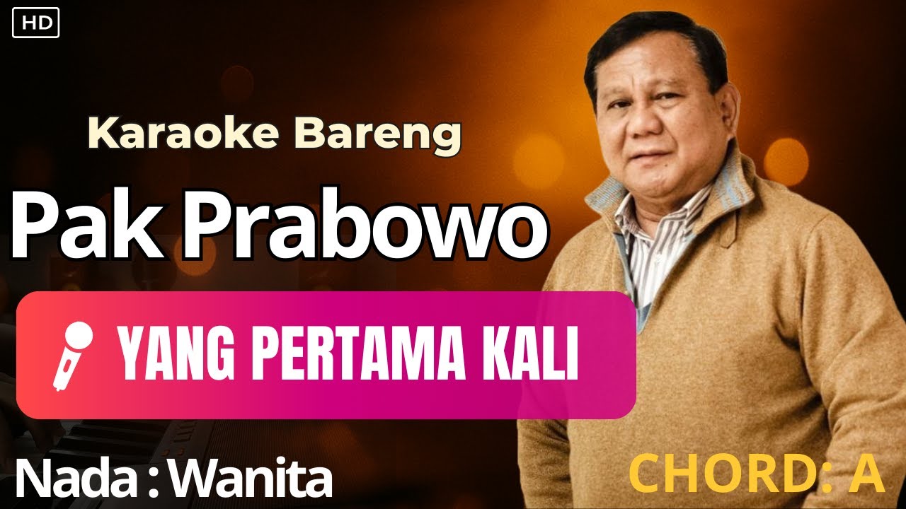 Yang Pertama Kali – Karaoke Nada Wanita | Duet Vokal Pria Pak Prabowo (AI)