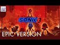 Sonic 3 Soundtrack Live Learn EPIC VERSION W Junkie XL Version