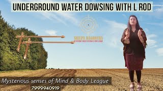 Under Ground Water Dowsing with L ROD by SHILPA BAGRECHA