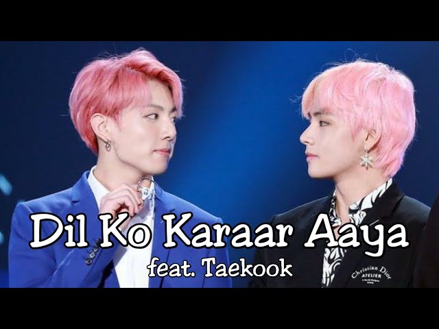 Taekook | Dil Ko Karaar Aaya | 20K special 🎉 class=