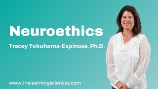 Neuroethics by Tracey Tokuhama-Espinosa. 2016 Profile