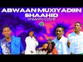 Dhaanto Cusub L Ayaan L Abwaan Muxiyadiin Shaahid L Muqaalo Hore 2025 Dhaanto Cusub L Ayaan L Abwaan Muxiyadiin Shaahid L Muqaalo Hore 2025