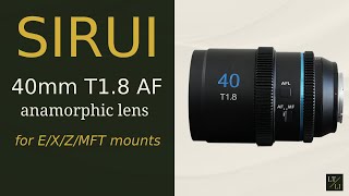 Sirui 40mm Autofocus Anamorphic Lens Review