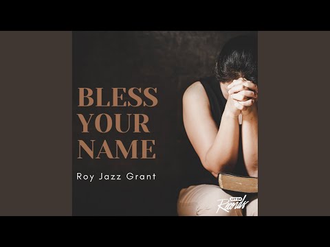 Bless Your Name
