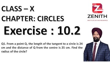 Q1. From a point Q, the length of the tangent to a circle is 24 cm and the distance of Q from the...