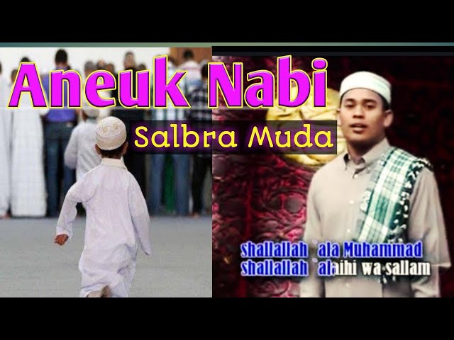 SALBRA MUDA _ ANEUK NABI. LAGU ACEH LAMA class=