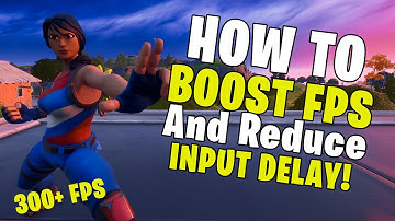 Boost Your FPS And Reduce Input Delay in Fortnite Chapter 2! Increase FPS Instantly (Full Guide)