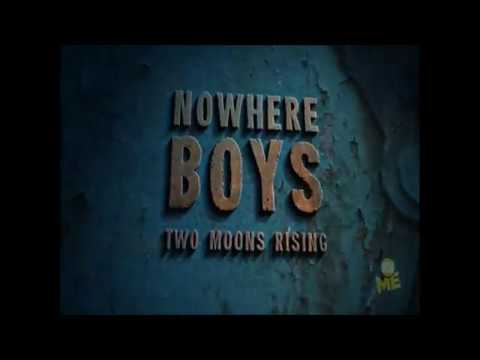 Nowhere Boys - Two Moons Rising