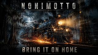 NoniMotto | Bring It On Home [Upbeat Swamp Boogie]