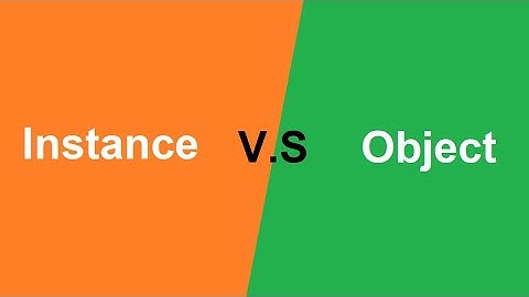 Difference between object and instance