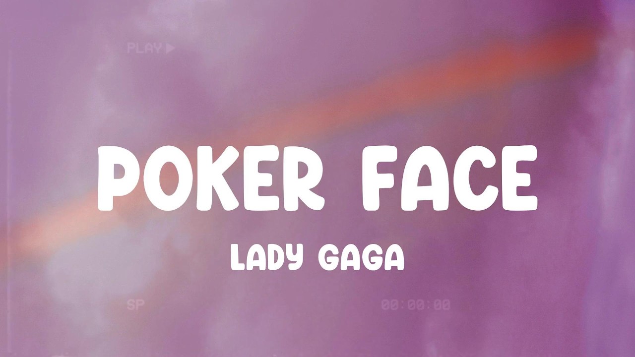Poker Face - Lady Gaga, Meghan Trainor, Rihanna,... MIX LYRICS
