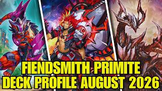 FIENDSMITH PRIMITE DECK PROFILE (AUGUST 2026) YU-GI-OH!