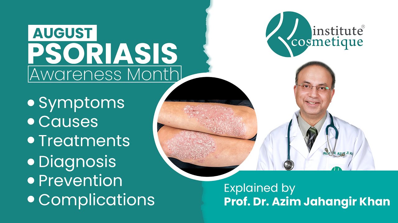 Psoriasis Explained by Prof. Dr. Azim Jahangir Khan | Cosmetique - YouTube