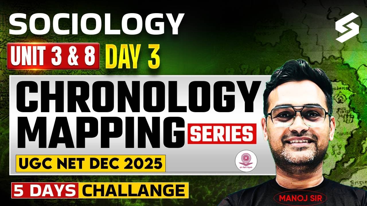 UGC NET Sociology Classes | UGC NET Sociology Unit 3 & 8 Chronology | UGC NET Sociology By Manoj Sir