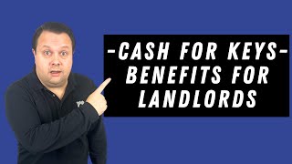 What are the benefits of cash for keys  for Landlords?