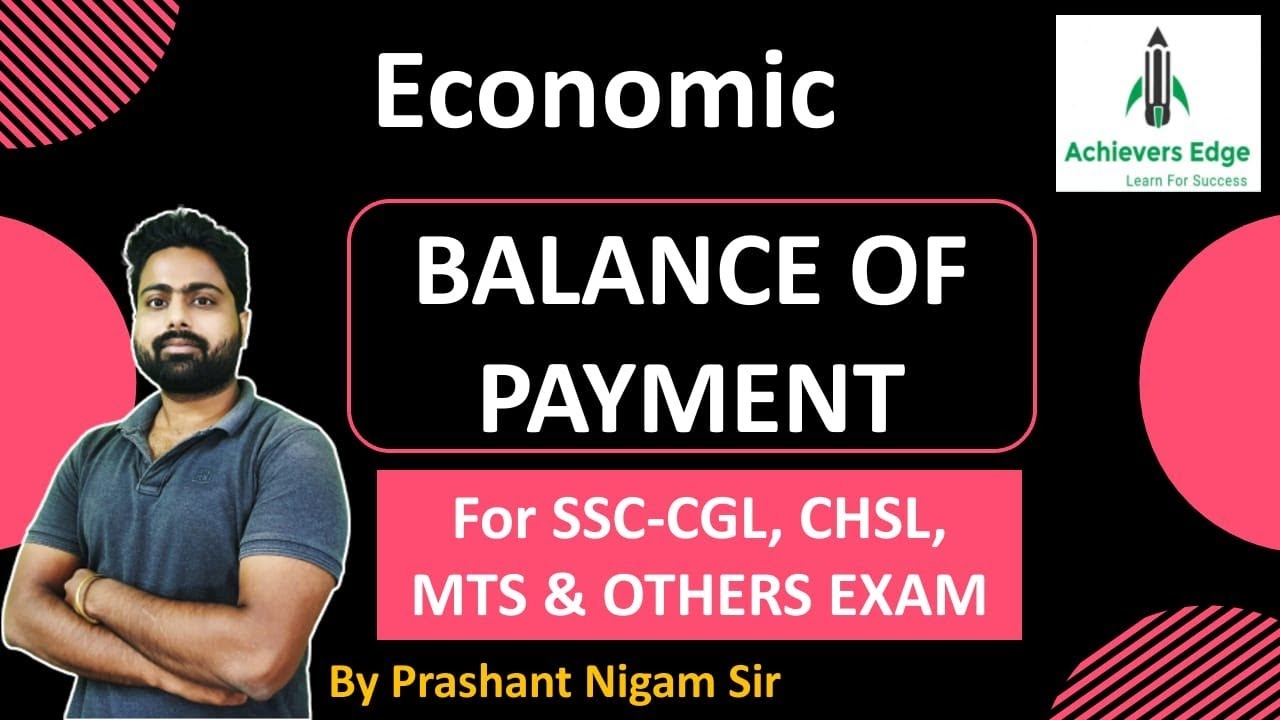 Balance Of Payment I By Prashant Nigam Sir I Achievers Edge I For All SSC Exams