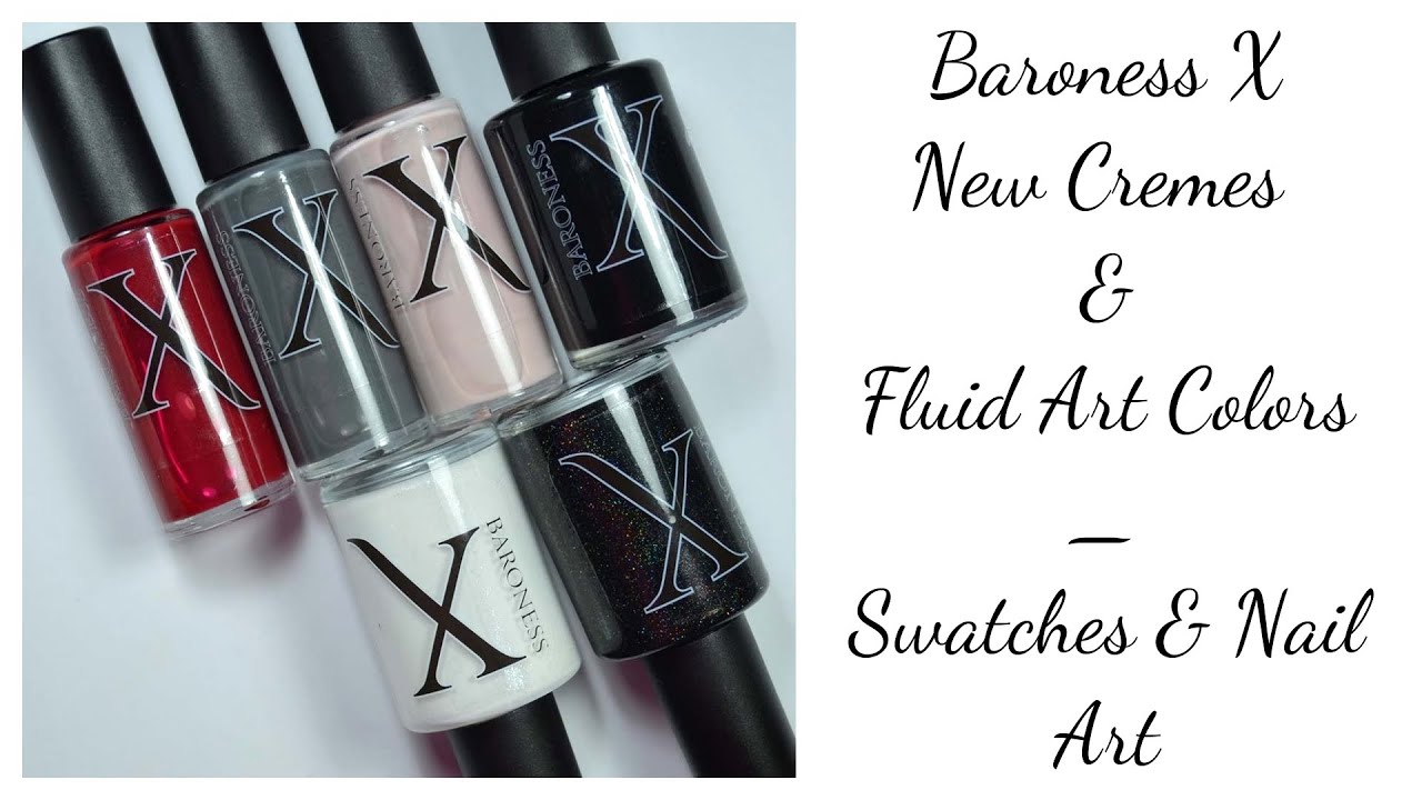 Baroness X New Cremes and Fluid Art Demo