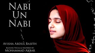 Nabi Un Nabi | Ayisha Abdul Basith Resimi
