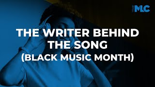 The Writer Behind The Song (Black Music Month Edition)