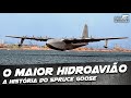 Spruce Goose: Howard Hughes e o Maior Hidroavião da História - DOC #42