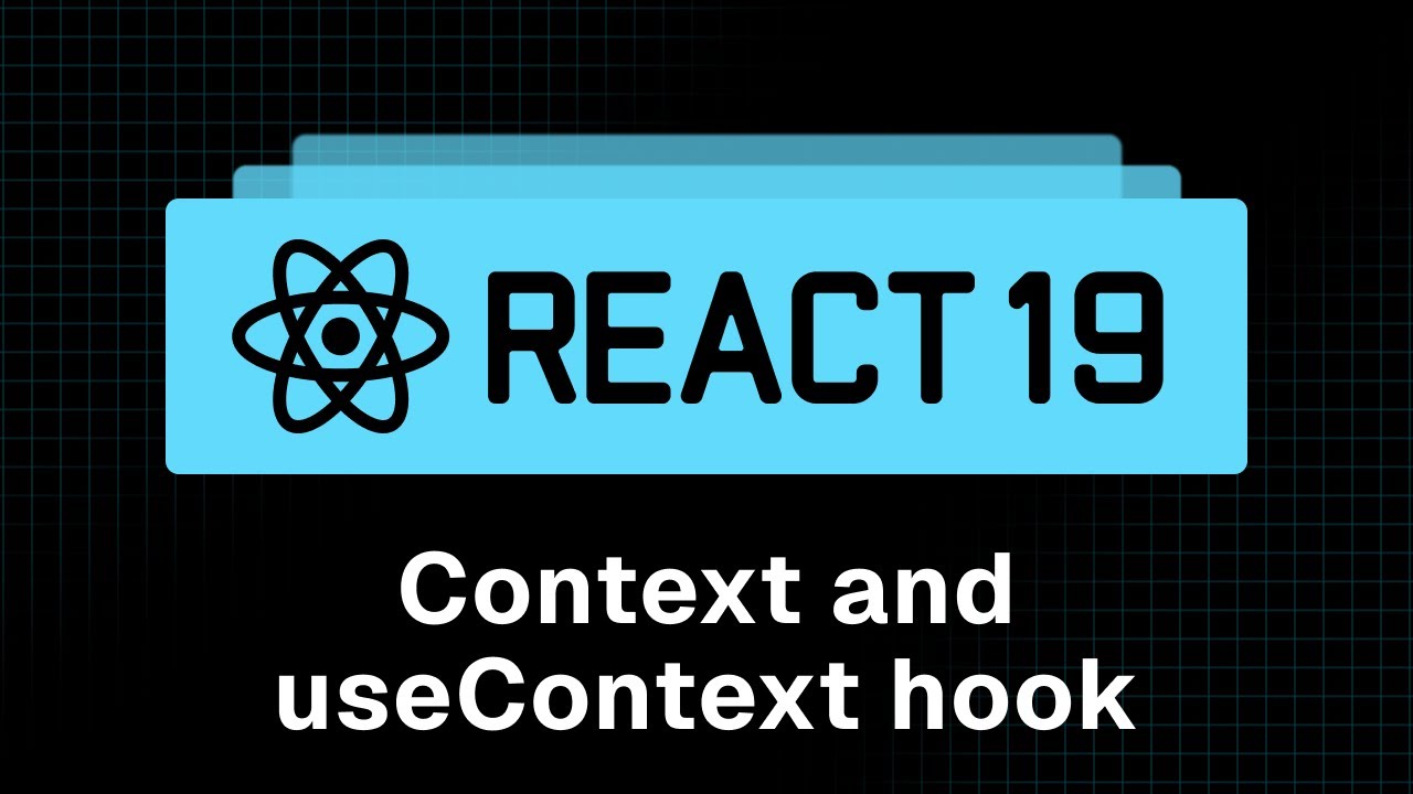 Учебное пособие по React 19 — 34 — Context и хук useContext