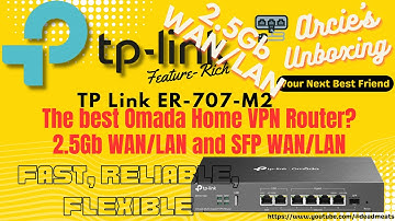 UB38: TP-Link ER-707-M2 Multi Gigabit WAN Router. Best Omada Gateway for Home Use?