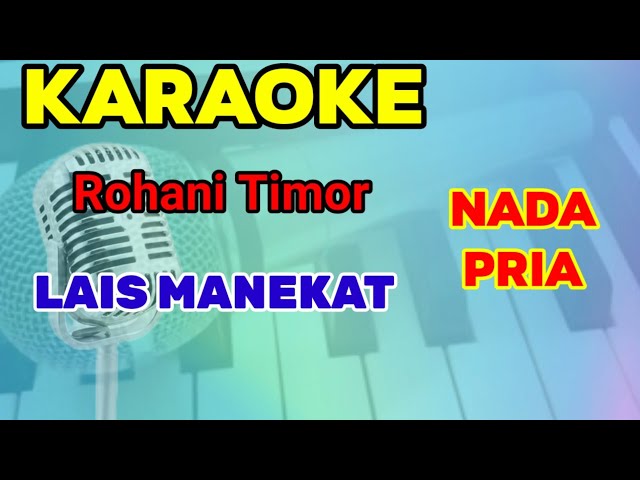 KARAOKE ROHANI TIMOR || LAIS MANEKAT NADA PRIA || TERBARU class=