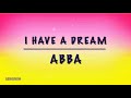 I Have A Dream -Abba (Lyrics) #lyrics #ihaveadream #abba #aidababes #abbasongs#ihaveadreamsong