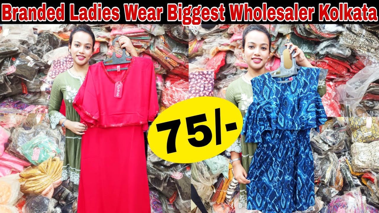 Ladies Wear Wholesale Market In Kolkata Garments Biggest Wholesaler