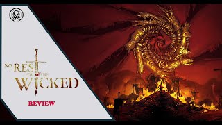 Early Access Review - No Rest for the Wicked