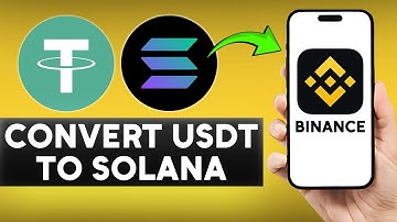 How to Convert USDT to Solana on Binance