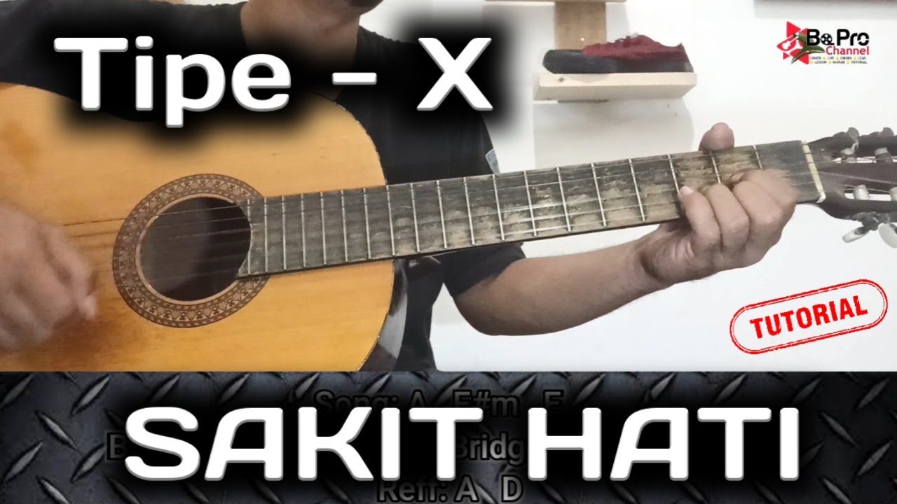 tipe x sakit hati chord tutorial gitar mudah YouTube