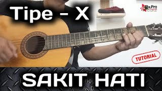 tipe x sakit hati chord | tutorial gitar mudah