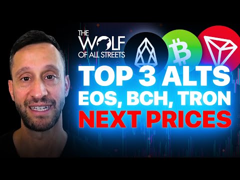 TOP 3 ALTS: EOS, BITCOIN CASH, TRON | NEXT PRICES