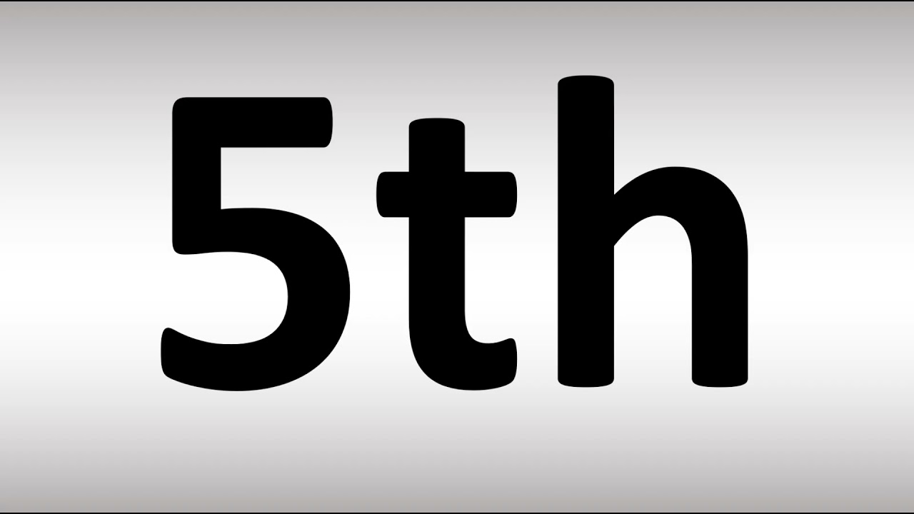 How To Pronounce 5Th (Fifth)