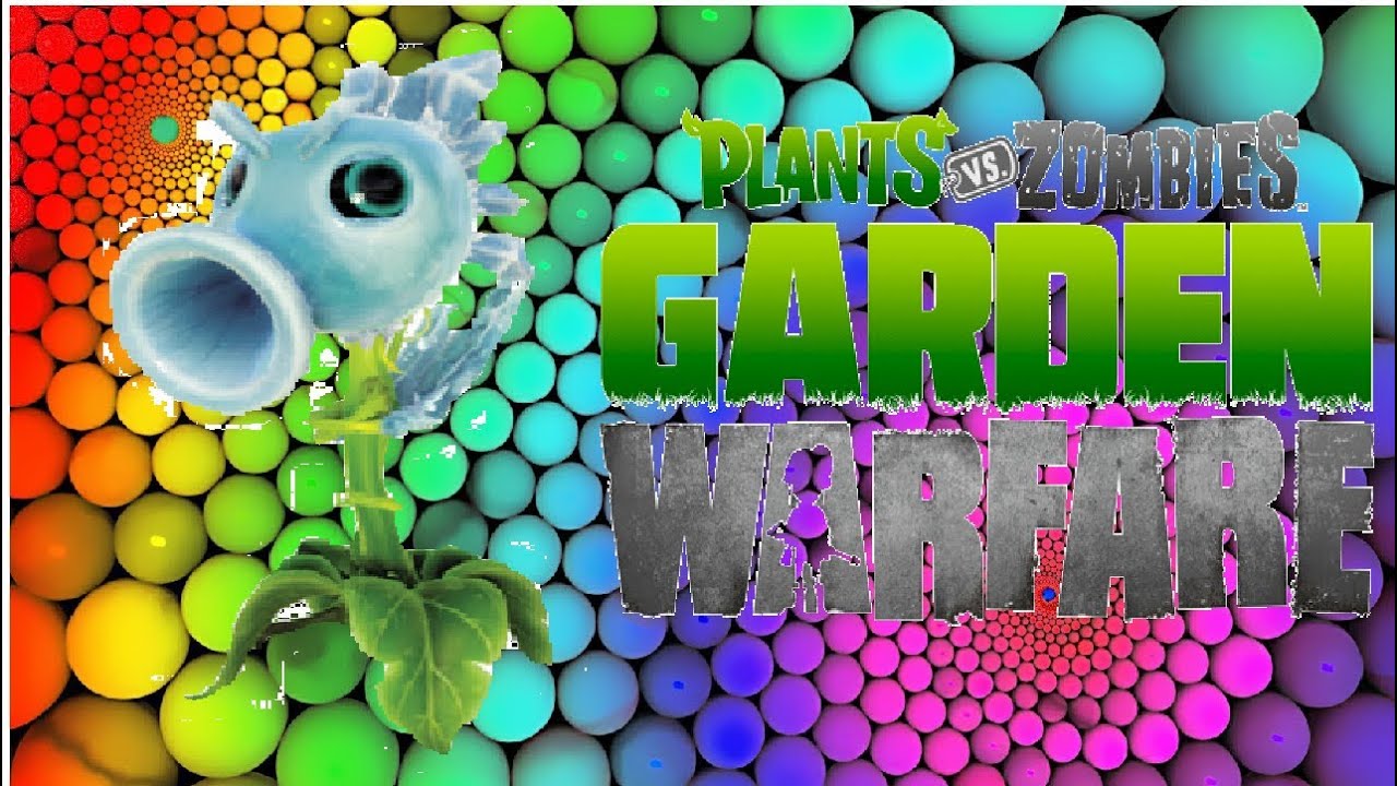 Plantas Vs Zombies Garden Warfare | !Guisante de hielo¡ - YouTube