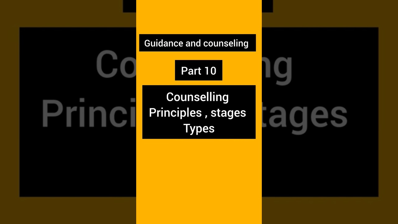 Counselling principal, stages, types b.ed notes guidance and counselling