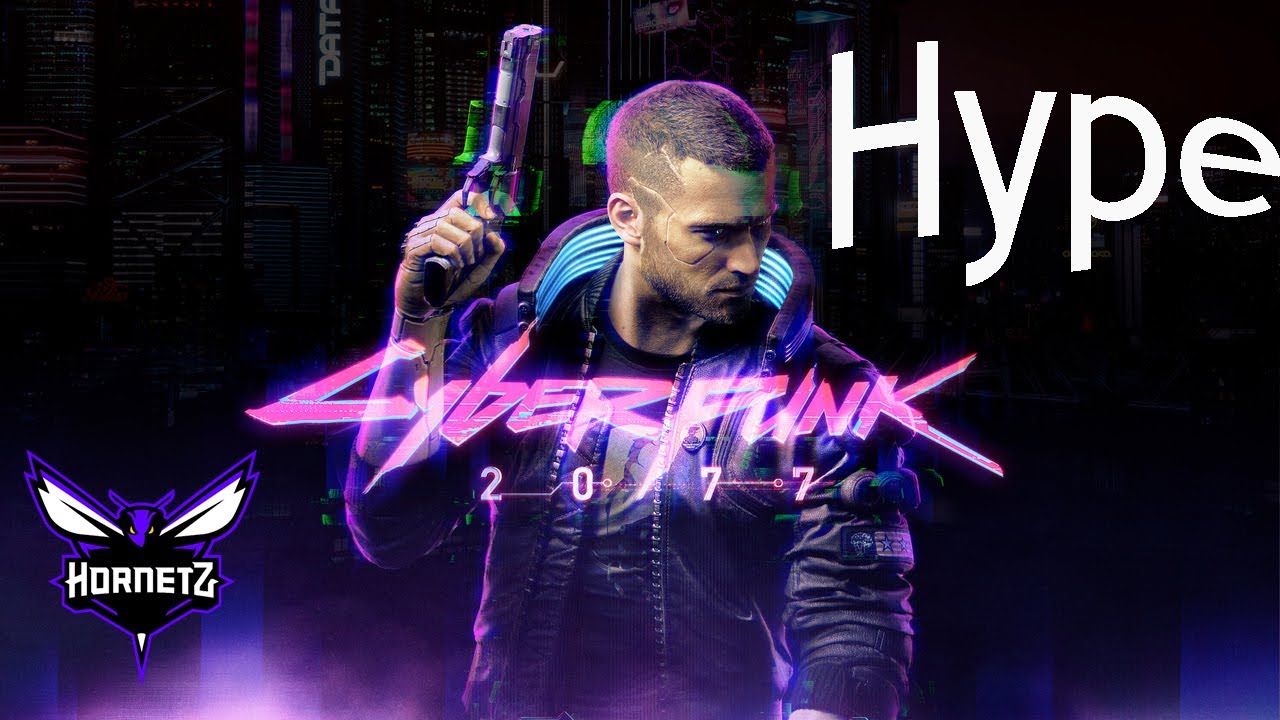 Cyberpunk 2077 Hype YouTube