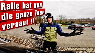 Ralle hat schon wieder die ganze Tour versaut 