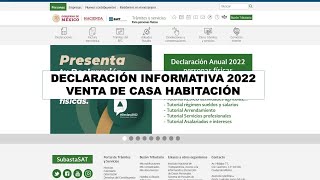 DECLARACIÓN ANUAL 2022 DE VENTA DE CASA HABITACIÓN