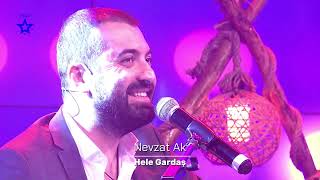 Nevzat Ak - Hele Gardaş