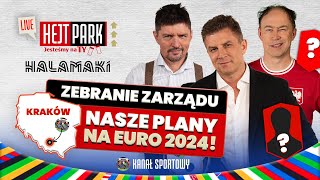 BOREK, SMOK, POL: ZEBRANIE ZARZĄDU | KANAŁ SPORTOWY I PLANY NA EURO 2024 | HEJT PARK: JESTEŚMY NA TY