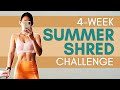 4-Week Summer Shred Challenge (HIIT   Strength) | Joanna Soh