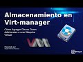Cómo Agregar Discos Duros Adicionales a una Máquina Virtual en Virt-manager