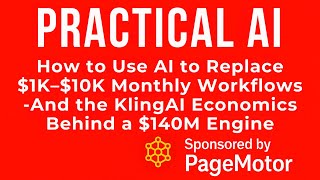 How to Use AI to Replace $1K–$10K Monthly Workflows — And the Kling Economics Behind a $140M Engine screenshot 2