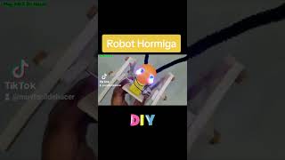 Robot Hormiga DIY #hormiga #robot #inventos #electronica #circuitos #proyectos #escolares